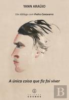 A Única Coisa que Fiz Foi Viver
