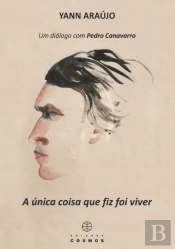 A Única Coisa que Fiz Foi Viver