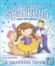 A Única e Inigualável Sparkella Tem um Plano