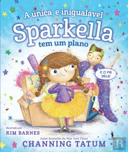Bertrand.pt - A Única e Inigualável Sparkella Tem um Plano