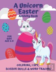 A Unicorn Easter Activity Book For Kids Age 4-8 I Spy, Scissor Skills, Tracing