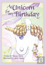 A Unicorn For My Birthday