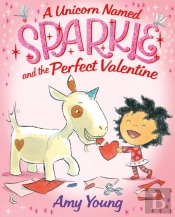 A Unicorn Named Sparkle And The Perfect Valentine