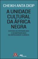 A Unidade Cultural da África Negra