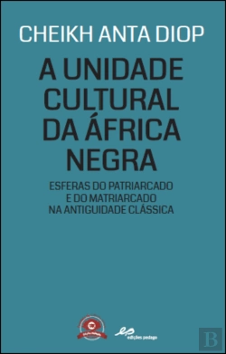 Bertrand.pt - A Unidade Cultural da África Negra