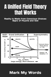 A Unified Field Theory That Works