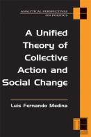 A Unified Theory Of Collective Action And Social Change