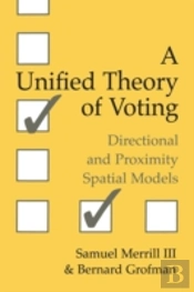 A Unified Theory Of Voting