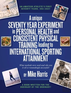 Bertrand.pt - A Unique Seventy Year Experiment  In Personal Health And Consistent Physical Training Leading To International Sporting Attainment