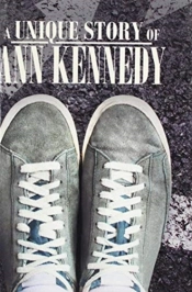 A Unique Story Of Ann Kennedy