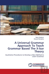 A Universal Grammar Approach To Teach Grammar Based The X-Bar Theory