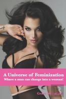 A Universe Of Feminization