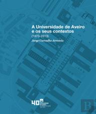 A Universidade de Aveiro e os Seus Contextos