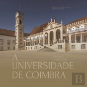 A Universidade de Coimbra - O Tangível e o Intangível