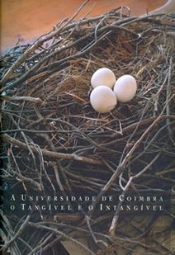 A Universidade de Coimbra - O Tangível e o Intangível