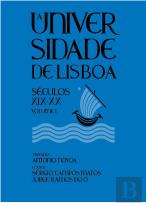 A Universidade de Lisboa, Séculos XIX-XX, Vols. I e II
