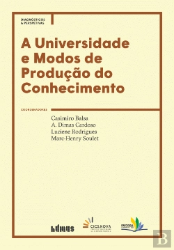Bertrand.pt - A Universidade e Modos de Produção do Conhecimento