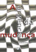 A Urgência da Mudança
