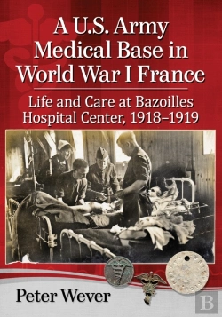 Bertrand.pt - A U.S. Army Medical Base In World War I France
