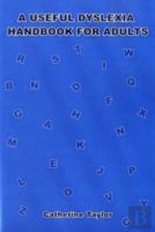 A Useful Dyslexia Handbook For Adults
