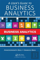 A User'S Guide To Business Analytics
