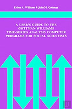 Bertrand.pt - A User'S Guide To The Gottman-Williams Time-Series Analysis Computer Programs For Social Scientists