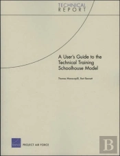A User'S Guide To The Technical Training Schoolhouse Model