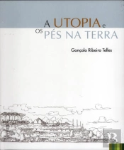 A Utopia e os Pés na Terra