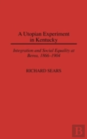 A Utopian Experiment In Kentucky