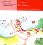 A Vaca Bailarina. Lectura. Primeiro Ciclo.