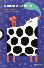 A Vaca Dixo Mua