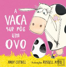 A Vaca que Pôs um Ovo