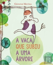 A Vaca Que Subiu a Uma Árvore