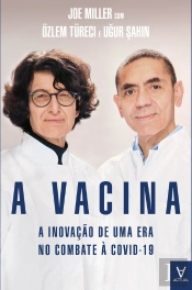 A Vacina - A Inovação De Uma Era, No Combate À Covid-19