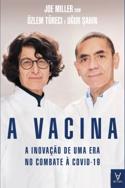 Bertrand.pt - A Vacina - A Inovação De Uma Era, No Combate À Covid-19