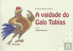 Bertrand.pt - A Vaidade do Galo Tobias