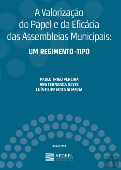 Bertrand.pt - A Valorização do Papel e da Eficácia das Assembleias Municipais