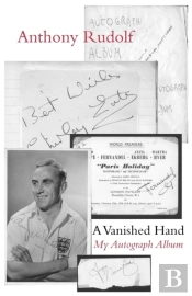 A Vanished Hand: My Autograph Album