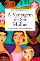 A vantagem de ser mulher