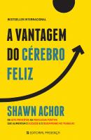 A Vantagem do Cérebro Feliz