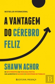 A Vantagem do Cérebro Feliz