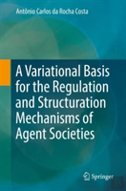 Bertrand.pt - A Variational Basis For The Regulation And Structuration Mechanisms Of Agent Societies