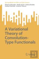 A Variational Theory Of Convolution-Type Functionals