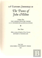 A Variorum Commentary On The Poems Of John Milton