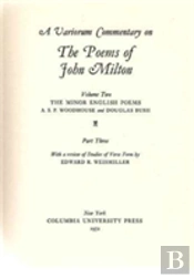 A Variorum Commentary On The Poems Of John Milton