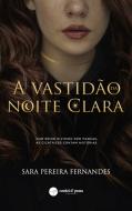 A Vastidão da Noite Clara