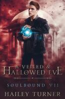 A Veiled & Hallowed Eve
