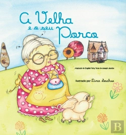 Bertrand.pt - A Velha e o seu Porco