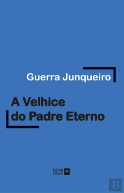 Bertrand.pt - A Velhice do Padre Eterno