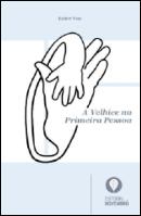 A Velhice na Primeira Pessoa